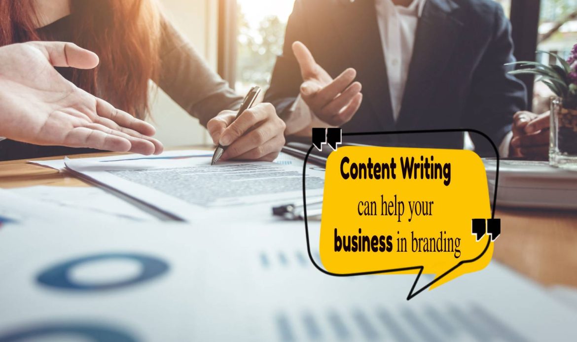 How content writing can help your business in branding