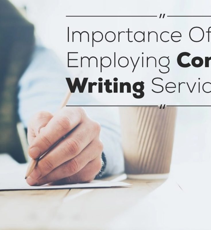 The Importance Of Employing Content Writing Services For Your Company