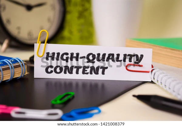 Why is high quality content important?