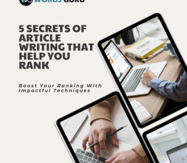 5 Secrets of article writing that help you rank