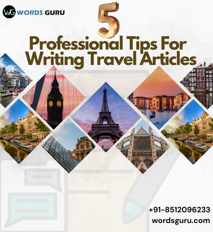 5 Professional Tips for Writing Travel Articles