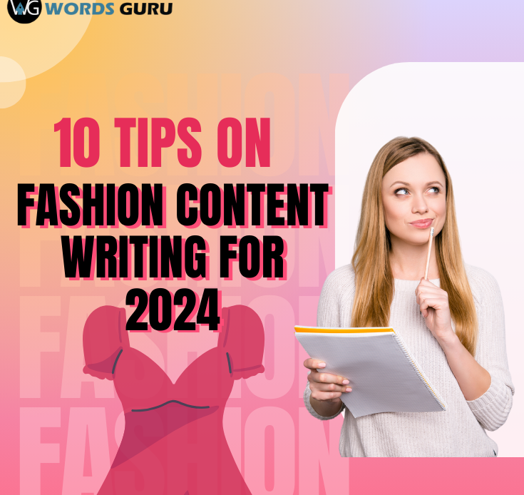10-Tips On Fashion Content Writing For 2024