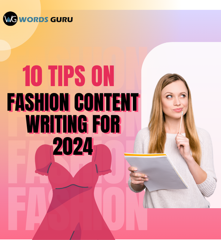 10-Tips On Fashion Content Writing For 2024