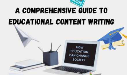 a comprehensive guide to educational content writing