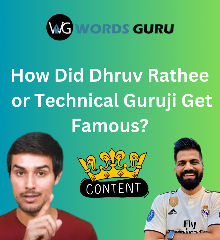 How Did Dhruv Rathee or Technical Guruji Get Famous?