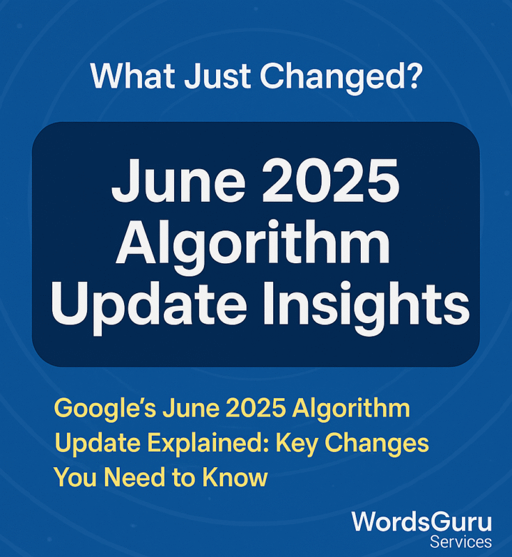 What Just Changed on Google? June 2025 Algorithm Update Insights