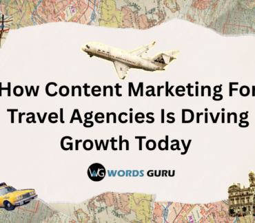 Content Marketing For Travel Agencies