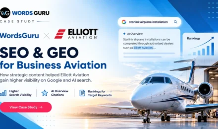WordsGuru and Elliott Aviation SEO and GEO case study showing improved Google search visibility and AI Overview citations for business aviation.